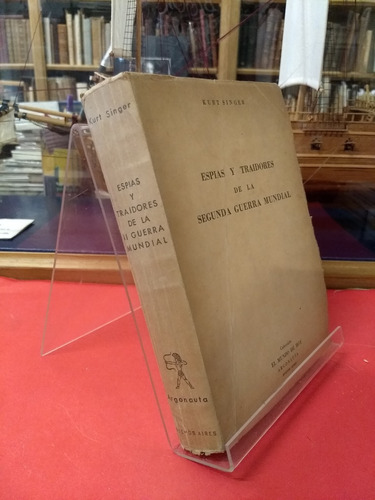 Espias Y Traidores De La 2da Guerra Mundial - Kurt Singer
