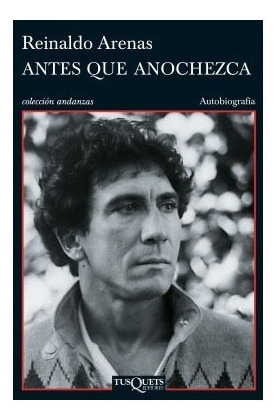 Libro Fisico Antes Que Anochezca. Reinaldo Arenas Original