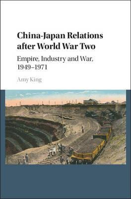 Libro China-japan Relations After World War Two - Amy King