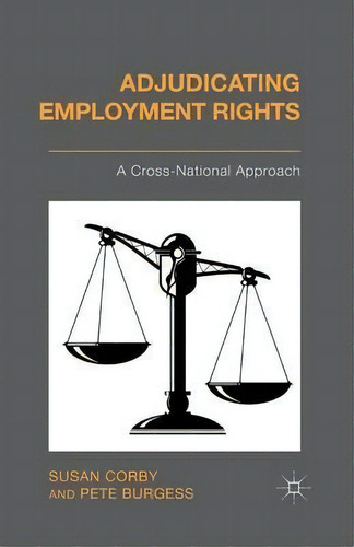 Adjudicating Employment Rights, De P. Burgess. Editorial Palgrave Macmillan, Tapa Blanda En Inglés