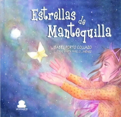 Estrellas De Mantequilla, De Porto Collazo, Isabel. Editorial Saralejandria, Tapa Dura En Español