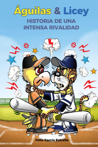 Libro: Águilas & Licey, Historia De Una Intensa Rivalidad (s