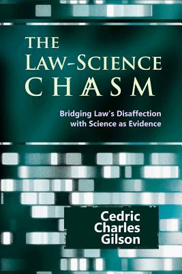 Libro The Law-science Chasm: Bridging Law's Disaffection ...