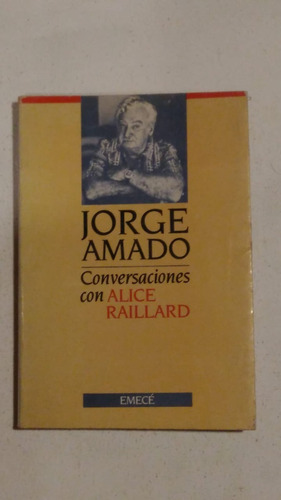 Jorge Amado Conversaciones Con Alice Raillard-usado-brasil