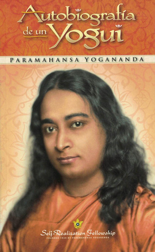 Libro Autobiografia De Un Yogui  Nueva Edicion  - Yogananda,