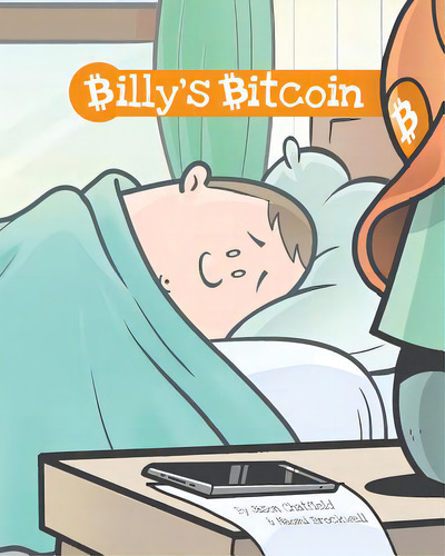 Billy's Bitcoin, De Chatfield, Jason., Vol. 1. Editorial Createspace, Tapa Blanda En Inglés