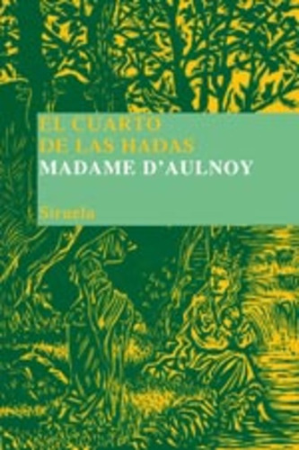 El Cuarto De Las Hadas - D'aulnoy, Madame