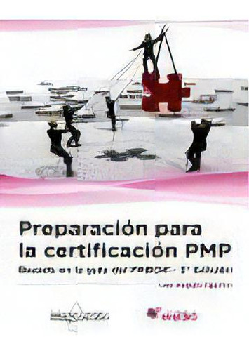 Preparaciãâ³n Para La Certificaciãâ³n Pmp: Basado En La Guãâa Pmbokãâ«, De Angulo Aguirre, Luis. Editorial Marcombo, Tapa Blanda En Español