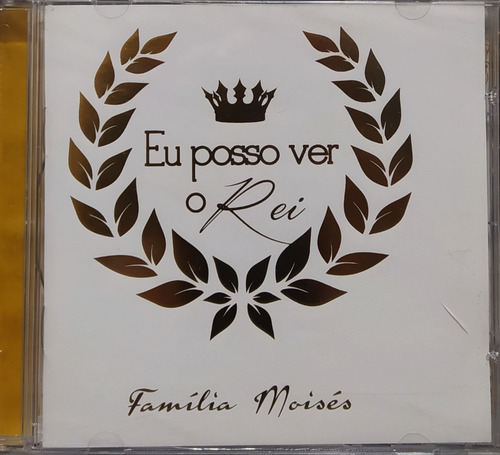 Família Moisés Eu Posso Ver O Rei Cd Original Lacrado