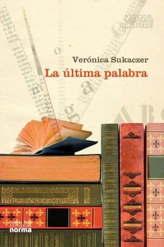 La Ultima Palabra  - Veronica Sukaczer