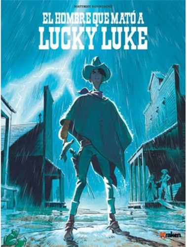 Hombre Que Mato A Lucky Luke, Matthieu Bonhomme, Kraken