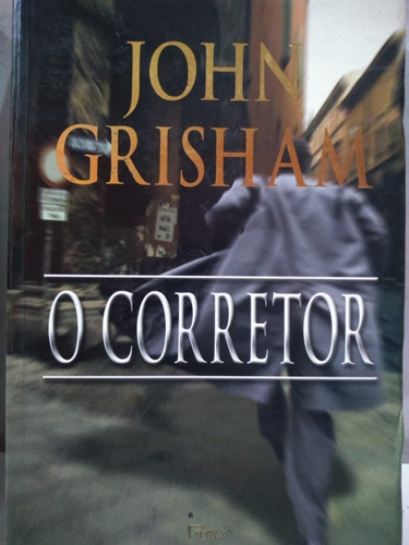 John Grisham  O Corretor