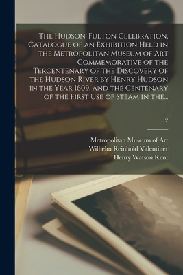 Libro The Hudson-fulton Celebration. Catalogue Of An Exhi...