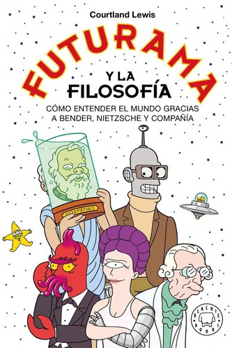 Futurama Y La Filosofia