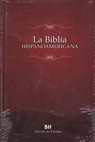 La Biblia Hispanoamericana  / Bh Edicion De Estudio