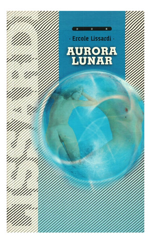 Aurora Lunar - Ercole Lissardi