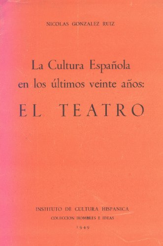La Cultura Española En Los Ultimos Veinte Años - N. González