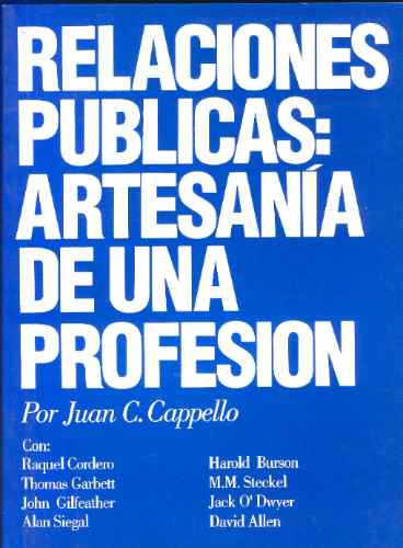 Relaciones Públicas: Artesanía De Una Profesión -j. Cappello