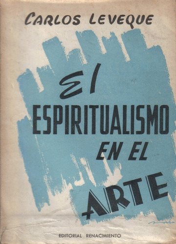 El Espiritualismo En El Arte / Carlos Leveque