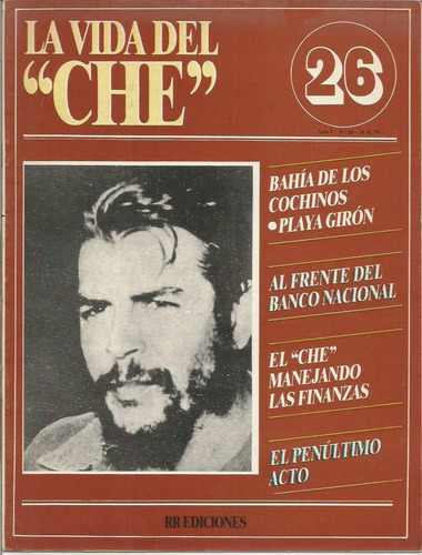 Revista / La Vida Del Che  / N° 26 / El Penultimo Acto /