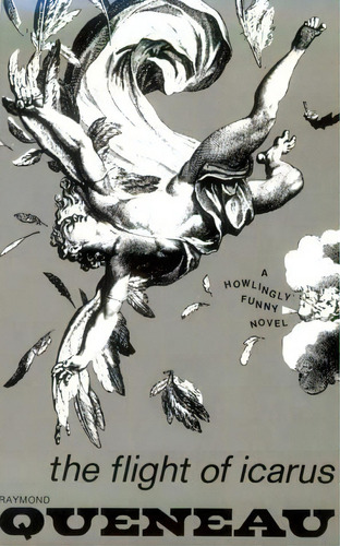 The Of Icarus: Novel (new Directions Books), De Queneau, Raymond. Editorial New Directions Publishing Corporation, Tapa Blanda En Inglés