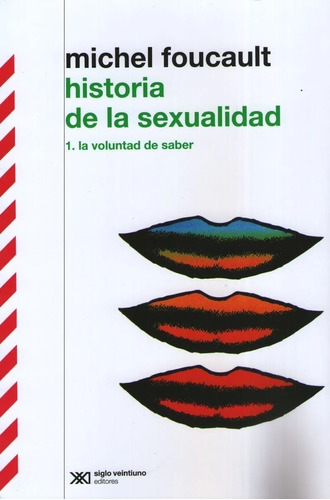 Historia De La Sexualidad Michael Foucault Edit.siglo Xxi