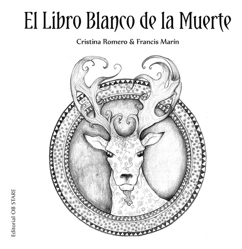 El libro blanco de la muerte, de Romero, Cristina. Serie Cuentos en tribu Editorial Ob Stare, tapa dura en español, 2022