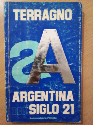 Argentina Siglo 21 Terragno A49