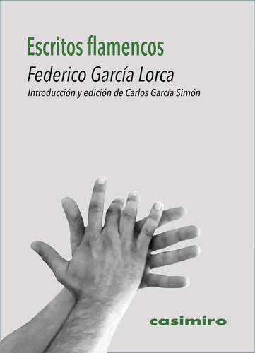 Libro Escritos Flamencos - Garcia Lorca, Federico