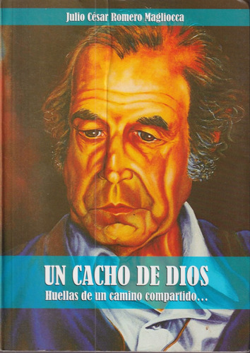 Un Cacho De Dios Julio Cesar Romero Magliocca 