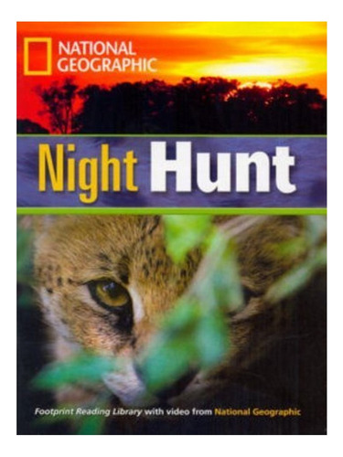 Night Hunt - Rob Waring, National Geographic. Eb18