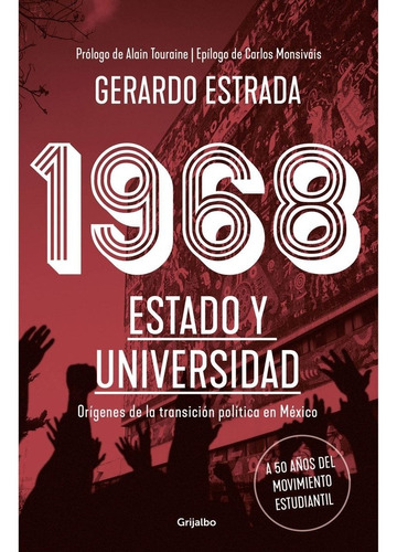 Libro 1968 Estado Y Universidad / Gerardo Estrada / Grijalbo