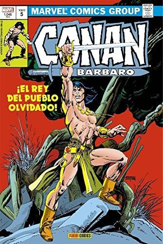 Conan El Bárbaro: La Etapa Marvel Original 5. ¡el Rey Del Pueblo Olvidado!, De Vv. Aa.. Editorial Panini Comics, Tapa Tapa Dura En Español