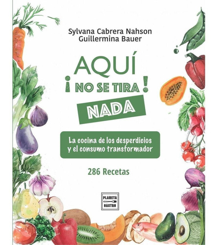 Libro Aqui No Se Tira Nada /