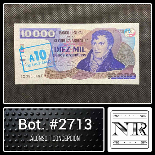 Argentina - 10.000 $a/ 10 A. - Año 1985 - Bot. #2713 - Unc