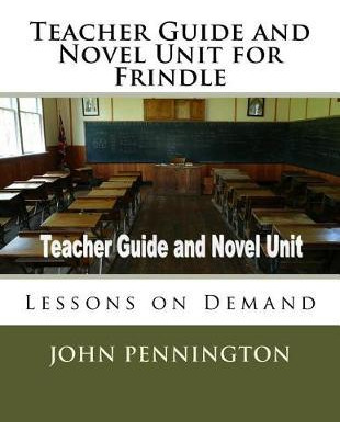 Libro Teacher Guide And Novel Unit For Frindle : Lessons ...