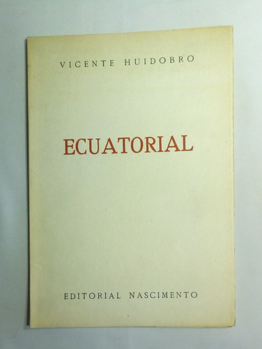 Ecuatorial. Huidobro, Vicente.