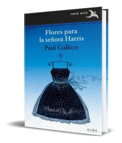 Flores Para La Señora Harris, De Paul Gallico. Alba Editorial, Tapa Blanda En Español, 2015