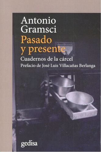 Pasado Y Presente - Gramsci Antonio