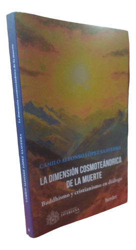 La Dimensión Cosmoteándrica De La Muerte Lopez Saavedra C.