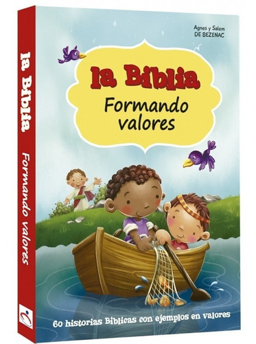 La Biblia Formando Valores, 60 Historias Para Niños