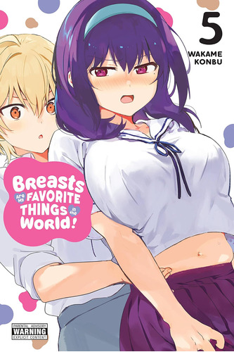 Libro: Breasts Are My Favorite Things In The World!, Vol. 5