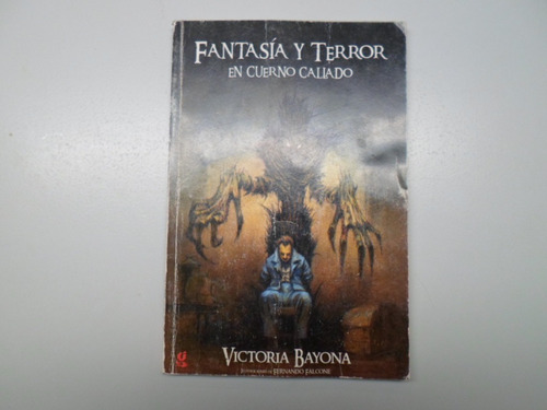 Fantasia Y Terror En Cuerno Callado - Victoria Bayona