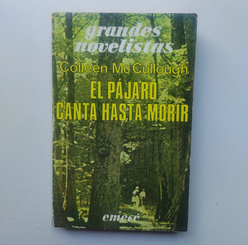 El Pájaro Canta Hasta Morir - Colleen Mc Cullough