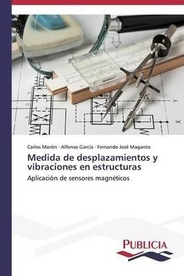 Medida De Desplazamientos Y Vibraciones En Estructuras - ...