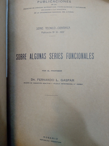 Imagen 10 de 10 de Gaspar - Universidad Nacional Del Litoral 1938 Matemáticas