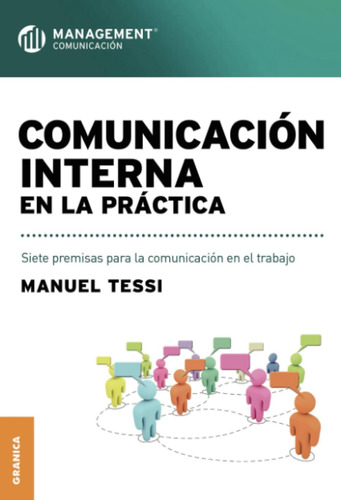 Libro: Comunicación Interna En La Práctica: Siete Premisas