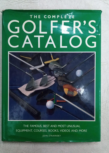 The Complete Golfer S Catalog - John Stravinsky 