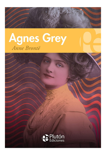 Libro - Agnes Grey - Bronte Anne