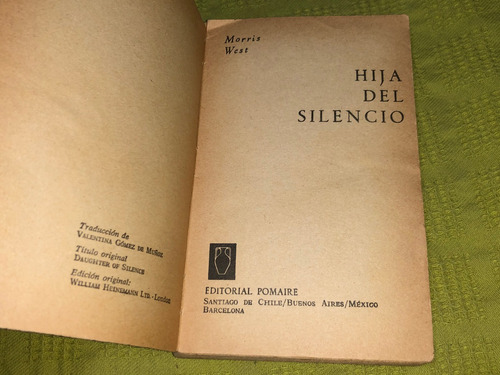 Hija Del Silencio - Morris West - Pomaire